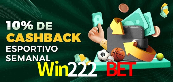 10% de bônus de cashback na Win222 Bet
